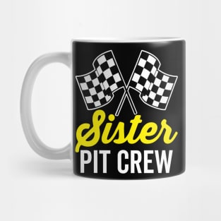 Sister Pit Crew Mug